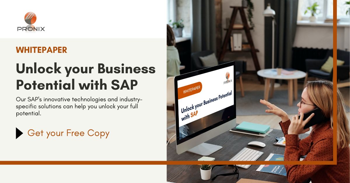 Unlock your Business Potential with SAP pronix inc whitepaper