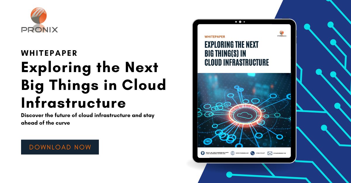 Exploring the Next Big Things in Cloud Infrastructure